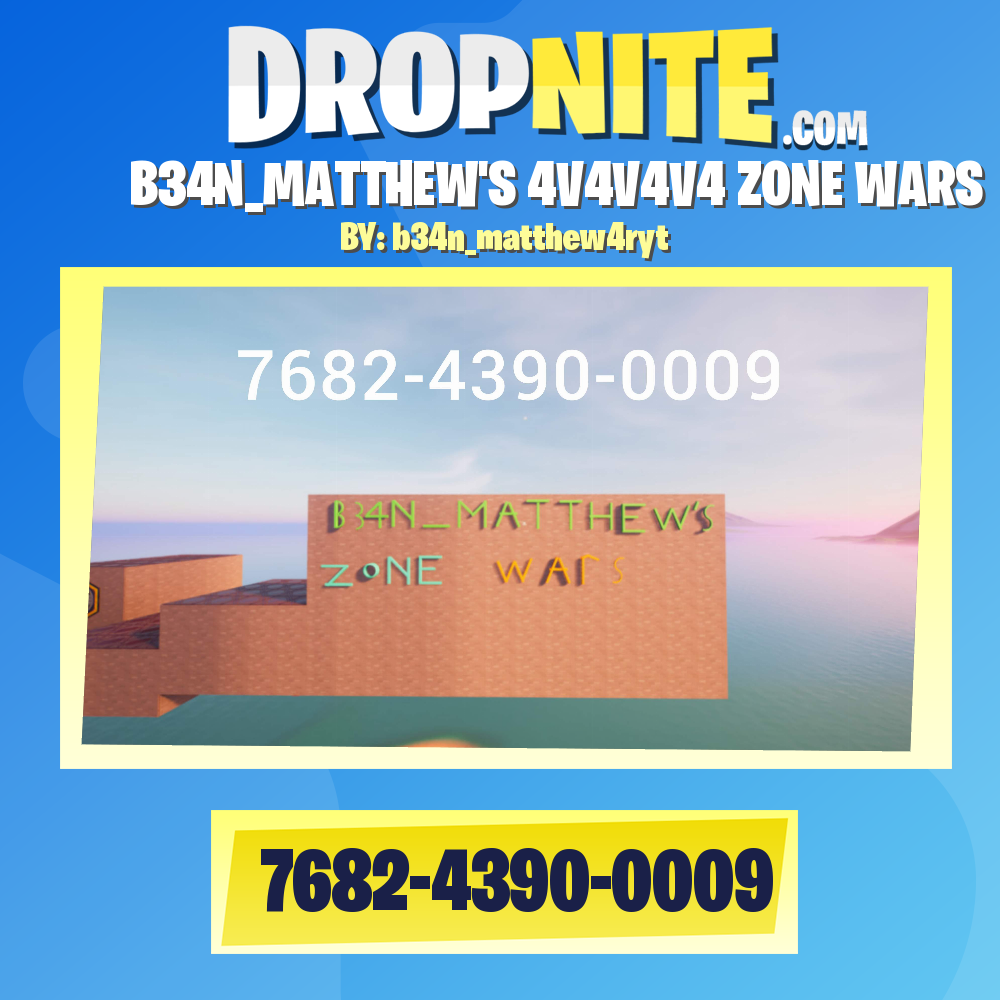 B34N_MATTHEW'S 4V4V4V4 ZONE WARS