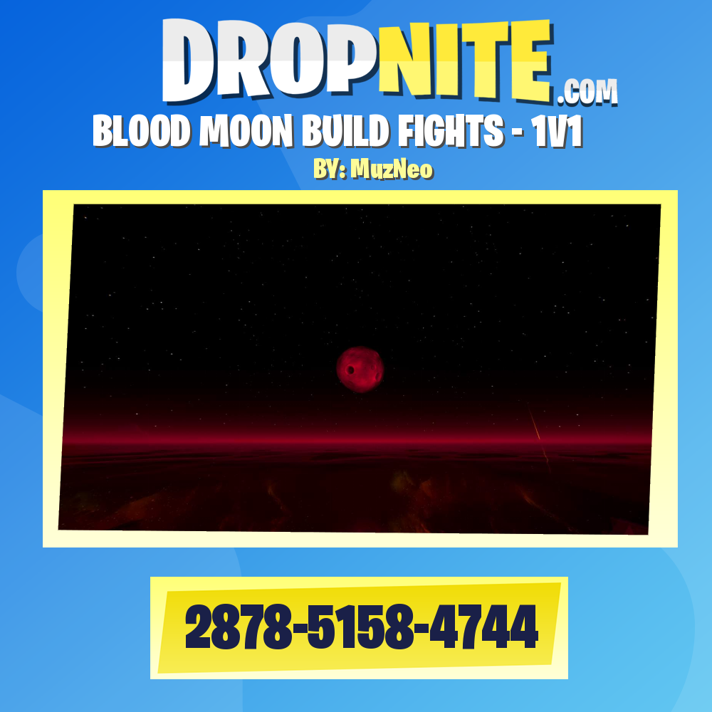 BLOOD MOON BUILD FIGHTS - 1V1