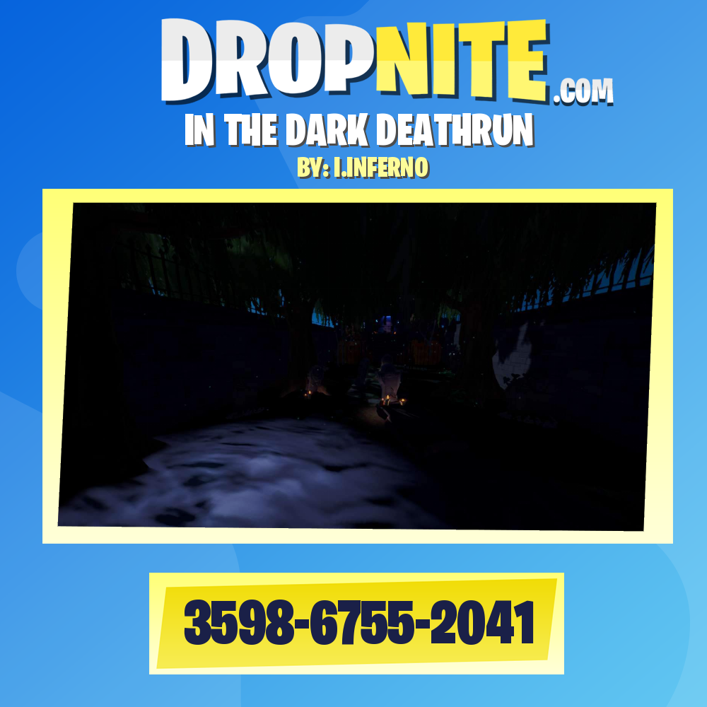 IN THE DARK DEATHRUN