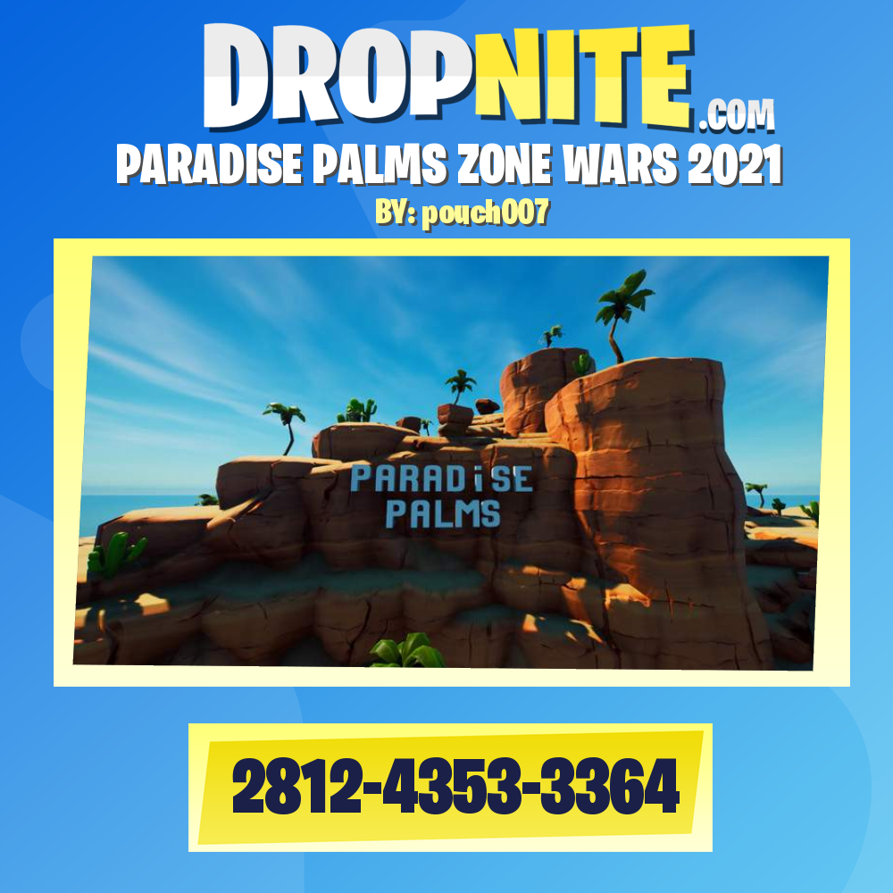PARADISE PALMS ZONE WARS 2021