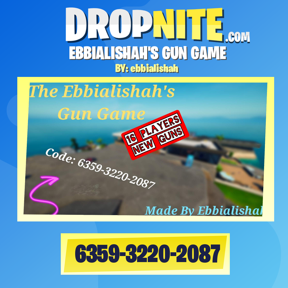 EBBIALISHAH'S GUN GAME