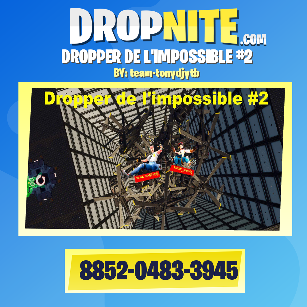 DROPPER DE L'IMPOSSIBLE #2