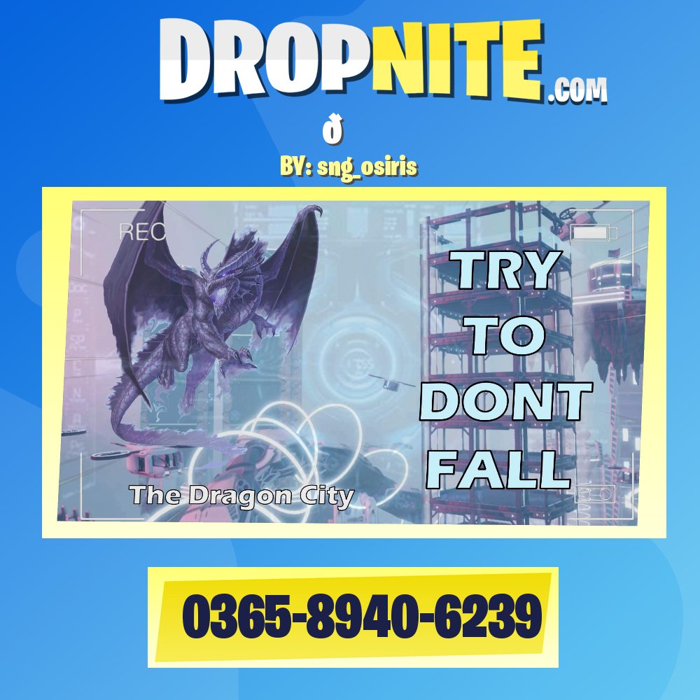 Try to Don't Fall | The Dragon City