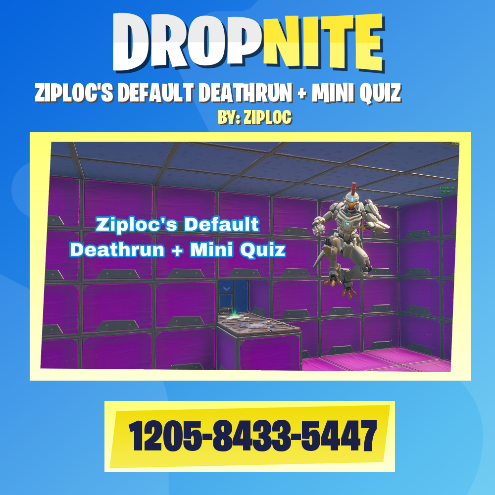 ZIPLOC'S DEFAULT DEATHRUN + MINI QUIZ