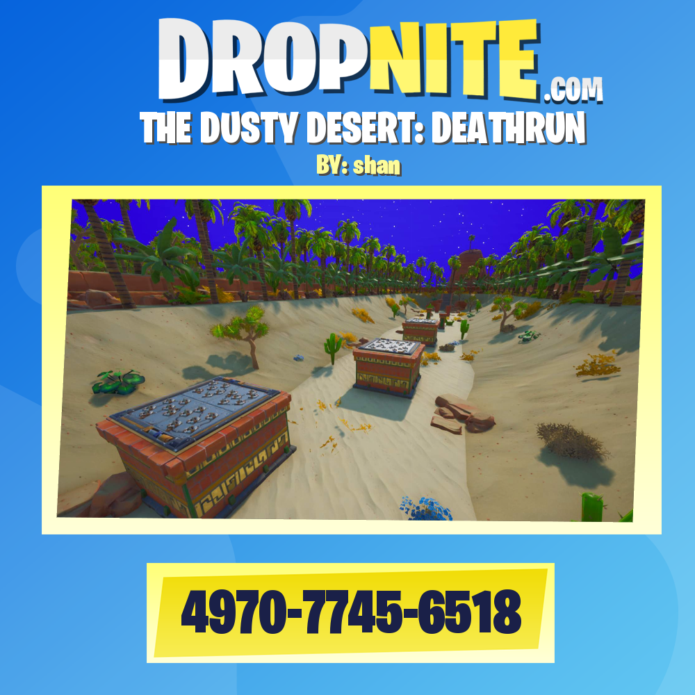 THE DUSTY DESERT: DEATHRUN
