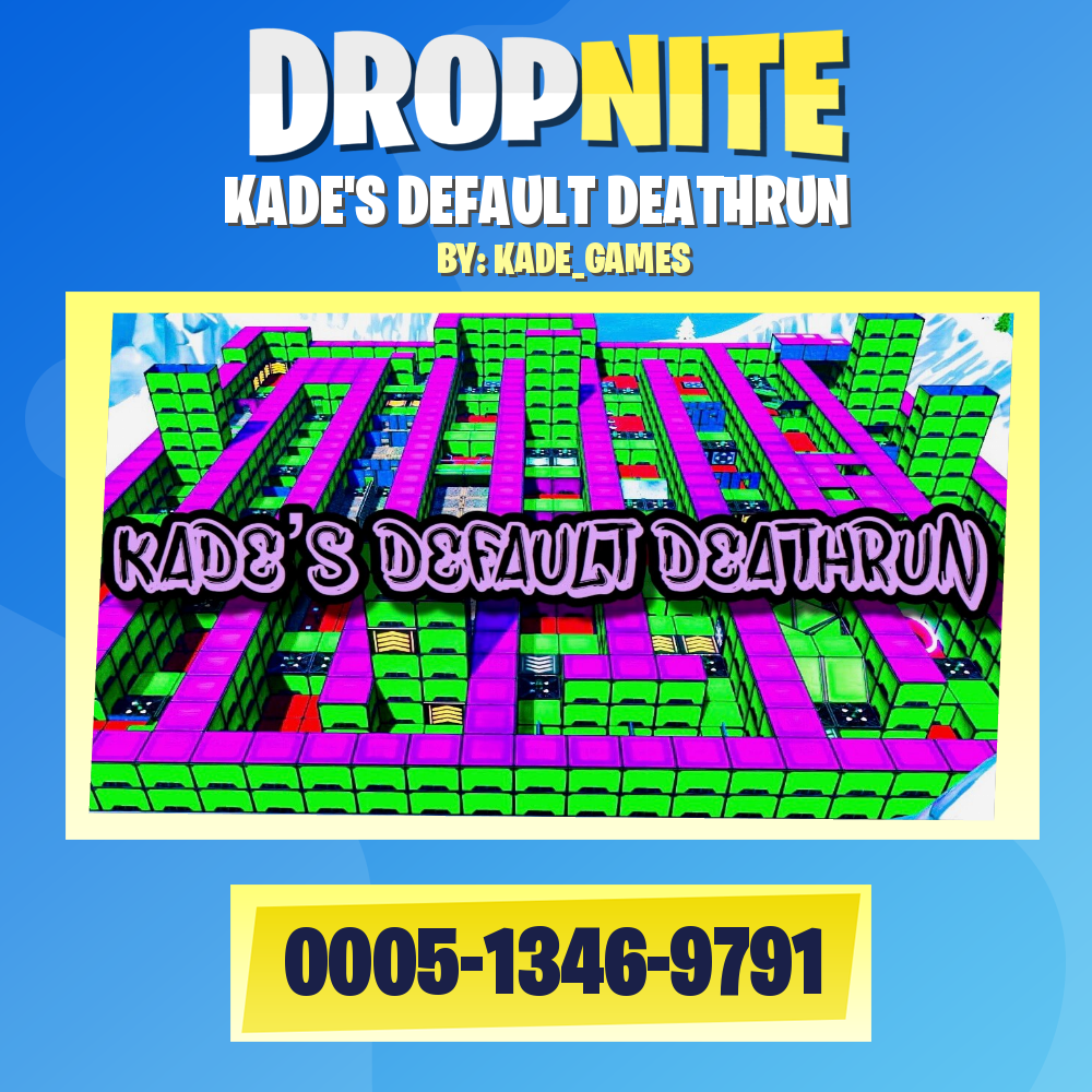 KADE'S DEFAULT DEATHRUN