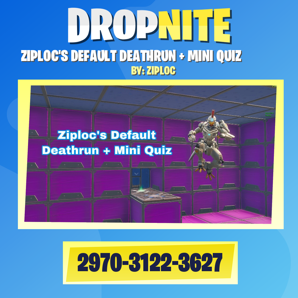 ZIPLOC'S DEFAULT DEATHRUN + MINI QUIZ