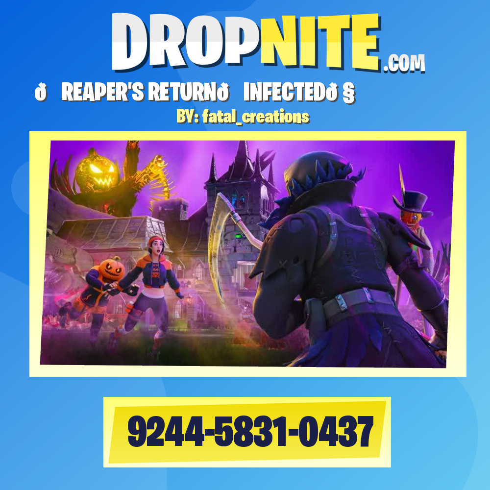 🎃REAPER'S RETURN💀INFECTED🧟‍♂️