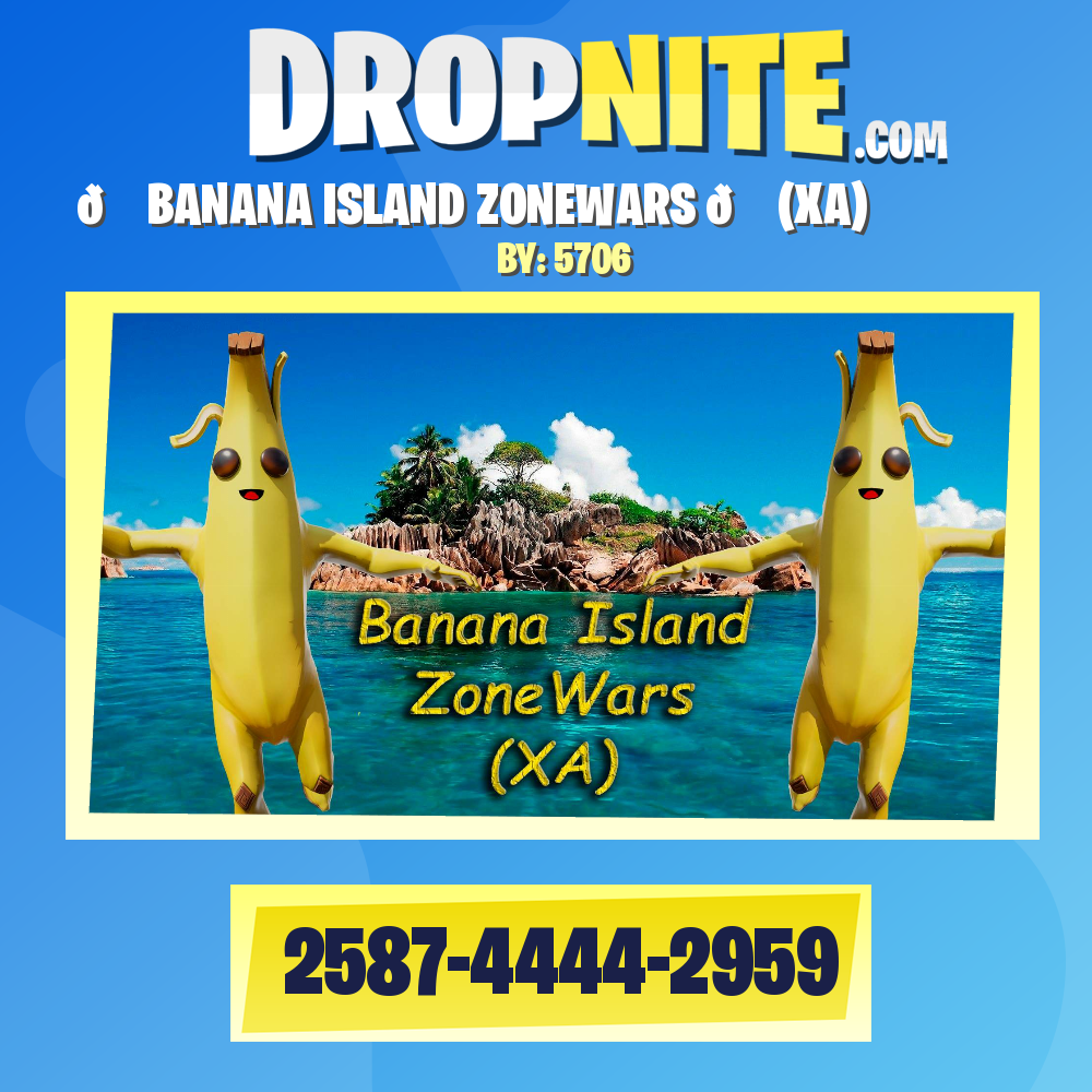 🍌 BANANA ISLAND ZONEWARS 🍌 (XA)