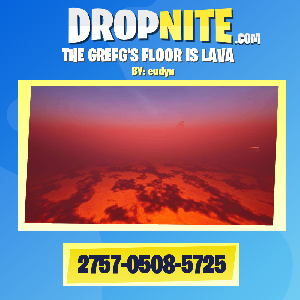 THE GREFG'S FLOOR IS LAVA