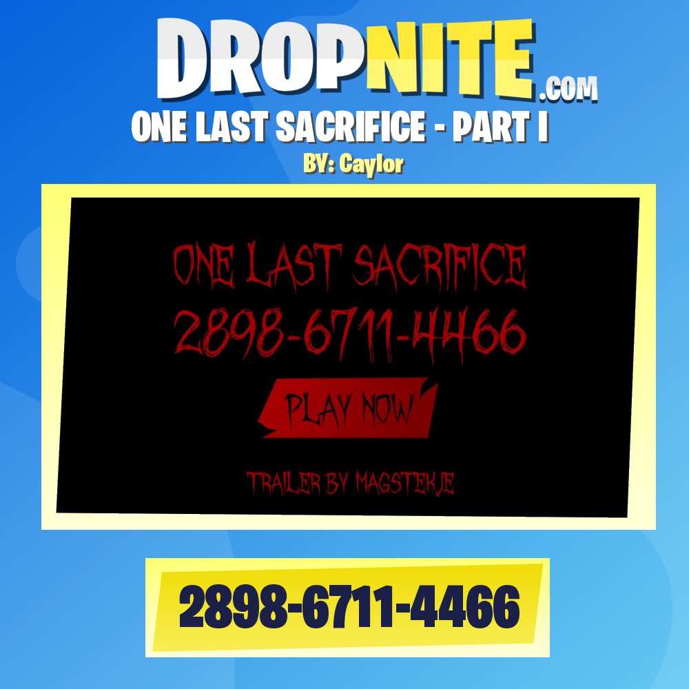 ONE LAST SACRIFICE - PART I