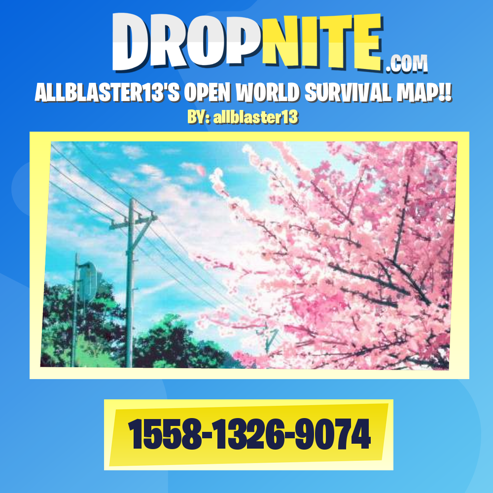 ALLBLASTER13'S OPEN WORLD SURVIVAL MAP!!