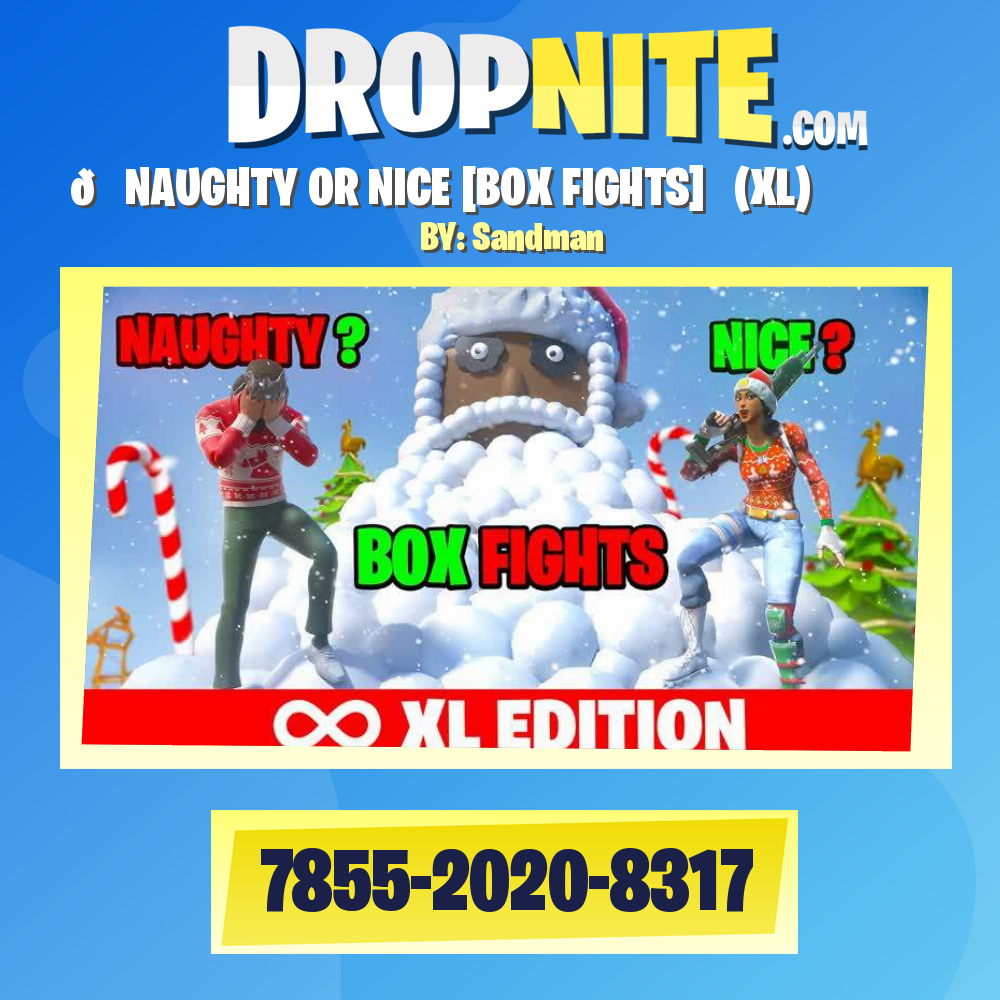 🎅NAUGHTY OR NICE [BOX FIGHTS] ∞ (XL)