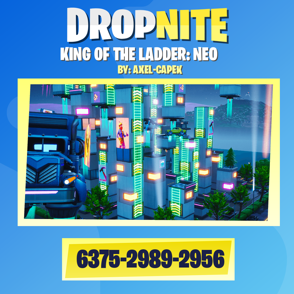 KING OF THE LADDER: NEO