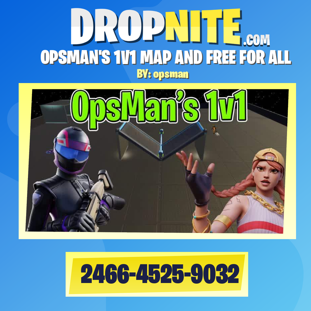 OPSMAN'S 1V1 MAP AND FREE FOR ALL