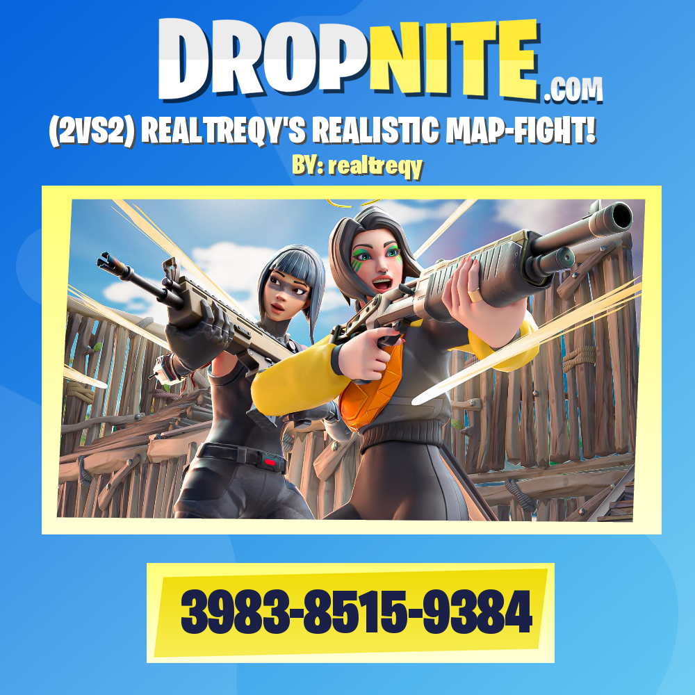 (2VS2) REALTREQY'S REALISTIC MAP-FIGHT!