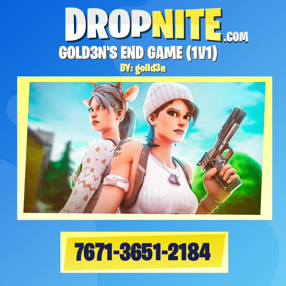 GOLD3N'S END GAME (1V1)