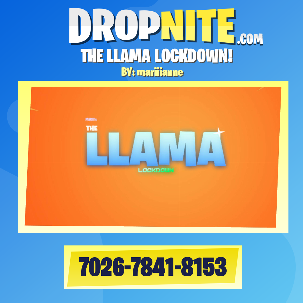 THE LLAMA LOCKDOWN!