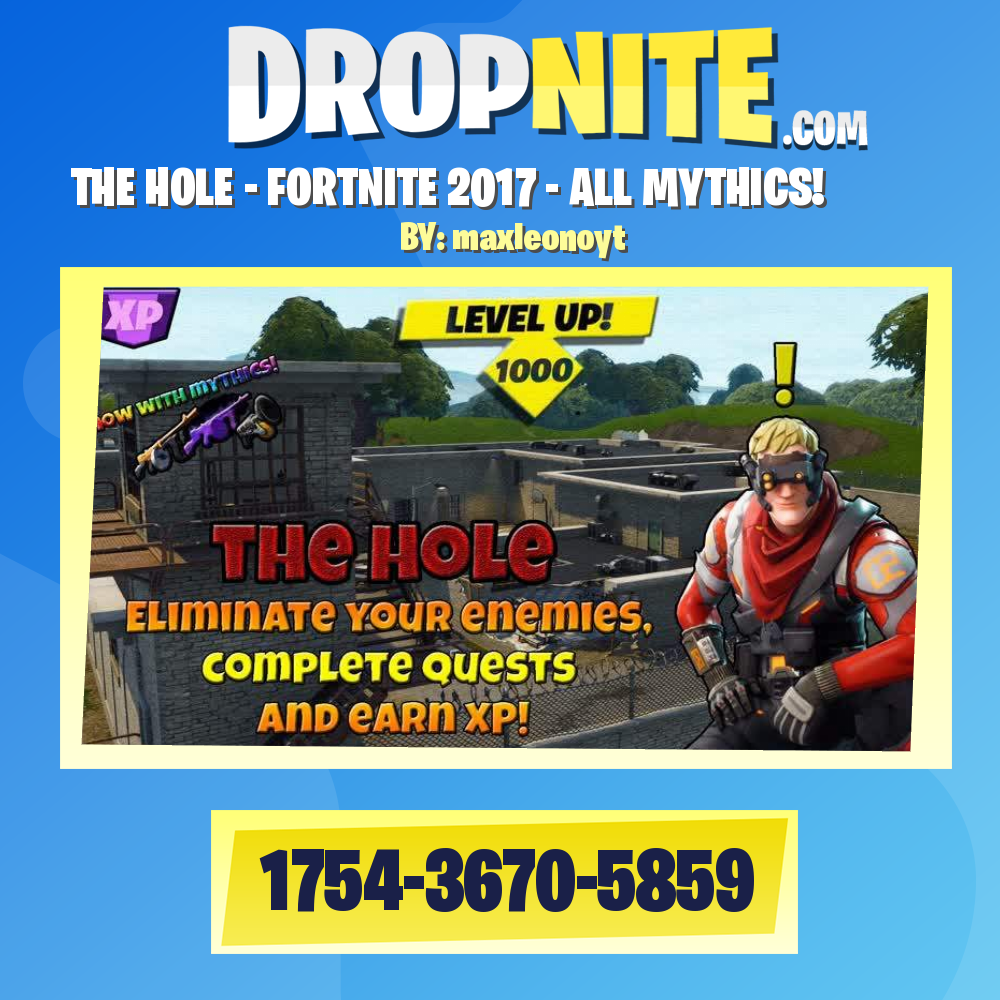 THE HOLE - FORTNITE 2017 - ALL MYTHICS!