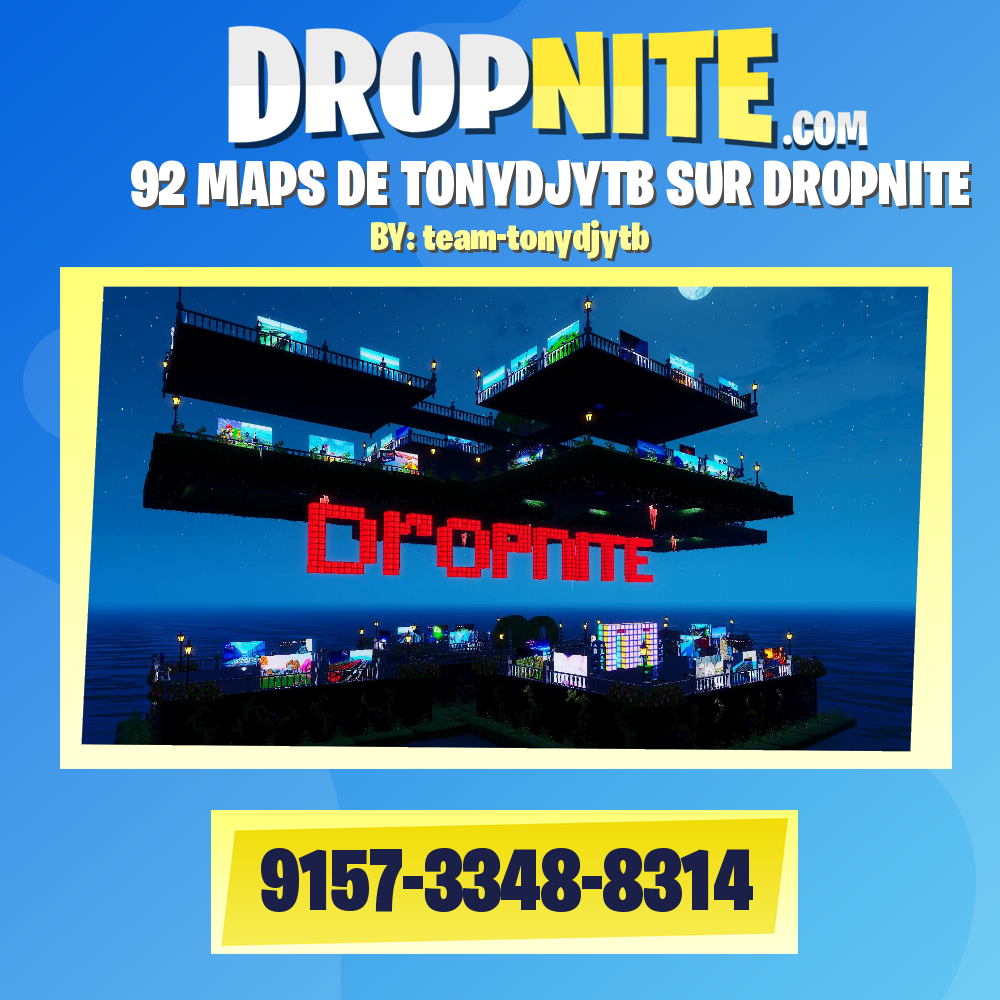 92 MAPS DE TONYDJYTB SUR DROPNITE