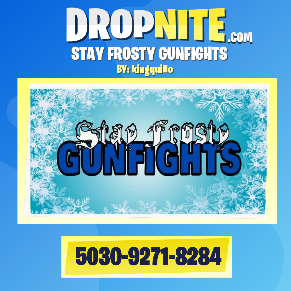 STAY FROSTY GUNFIGHTS