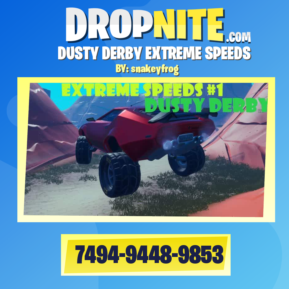 DUSTY DERBY EXTREME SPEEDS