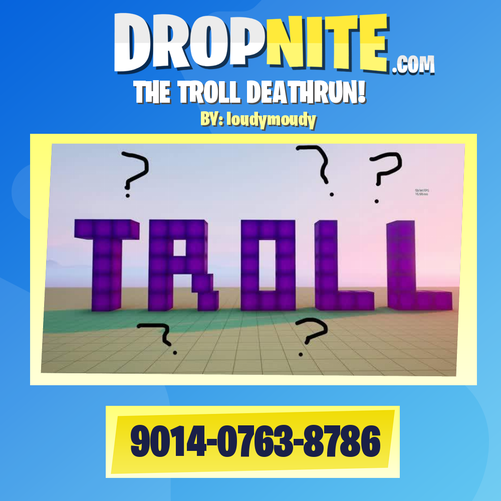 THE TROLL DEATHRUN!