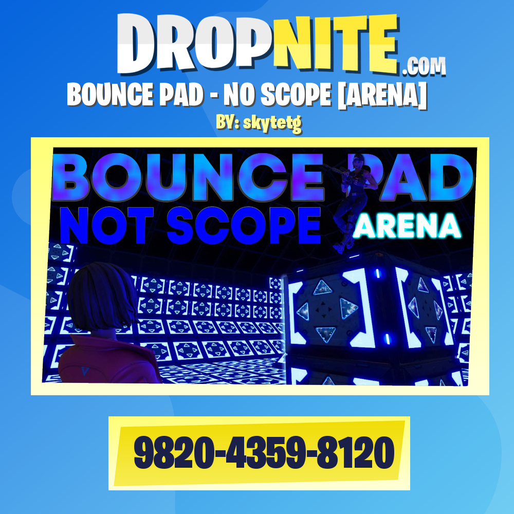 BOUNCE PAD - NO SCOPE [ARENA]