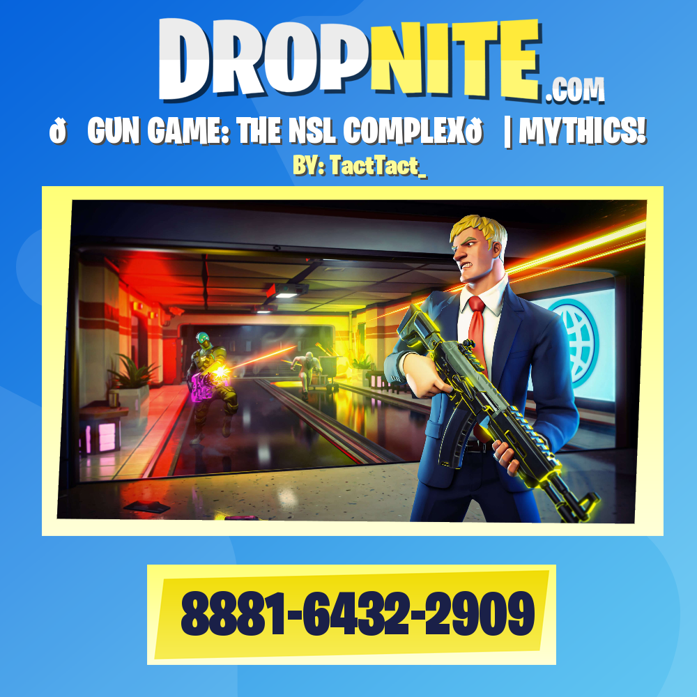 🌐GUN GAME: THE NSL COMPLEX🌐| MYTHICS!