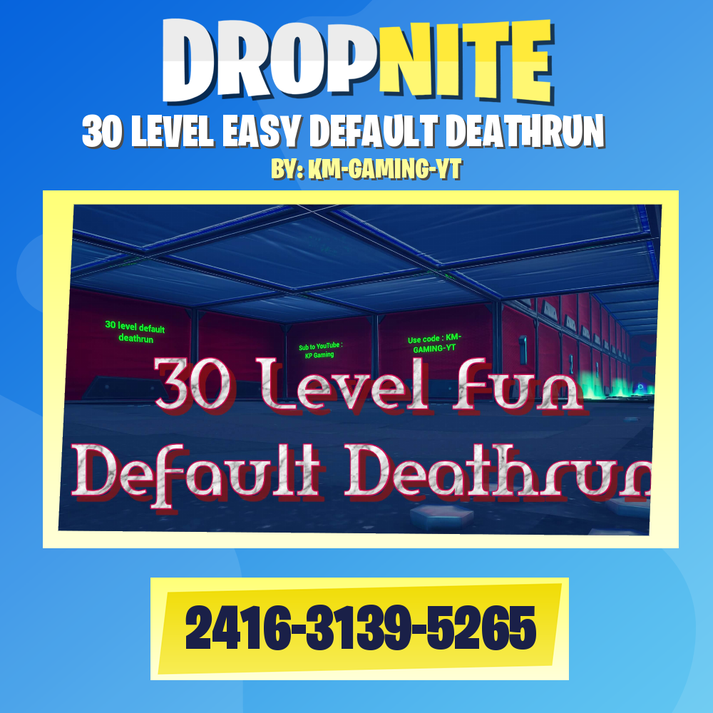 30 LEVEL EASY DEFAULT DEATHRUN