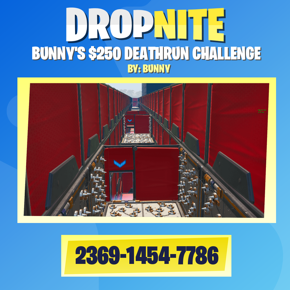 BUNNY'S $250 DEATHRUN CHALLENGE