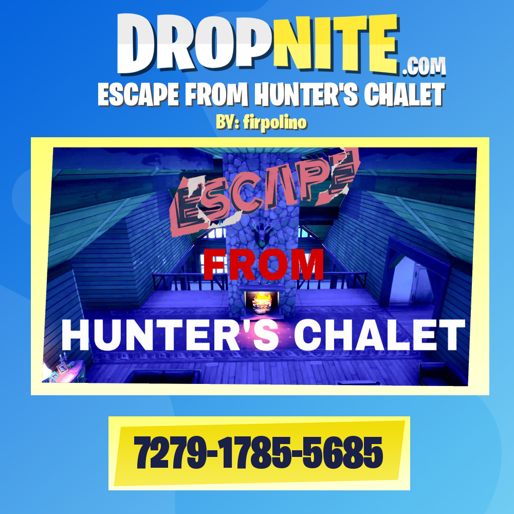 ESCAPE FROM HUNTER'S CHALET