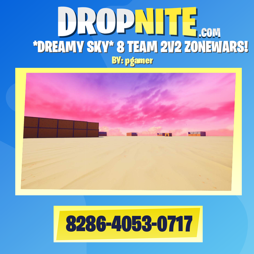*DREAMY SKY* 8 TEAM 2V2 ZONEWARS!