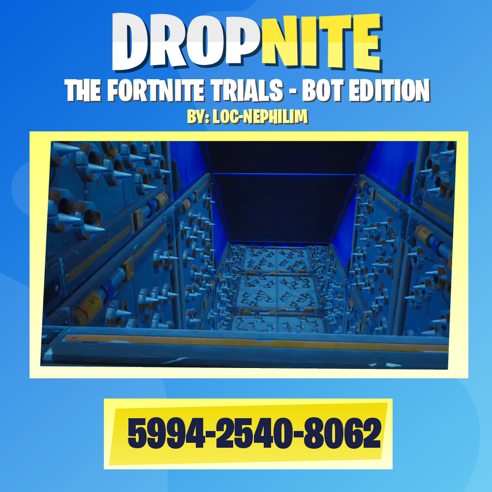 THE FORTNITE TRIALS - BOT EDITION
