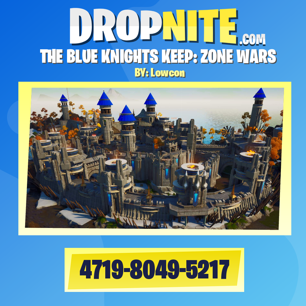 THE BLUE KNIGHTS KEEP: ZONE WARS