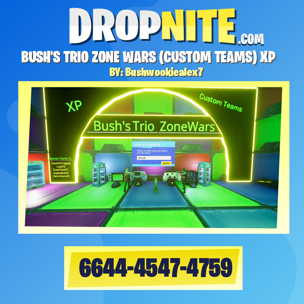 BUSH'S TRIO ZONE WARS (CUSTOM TEAMS) XP