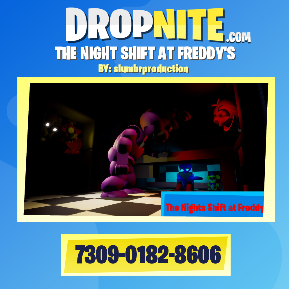 THE NIGHT SHIFT AT FREDDY'S
