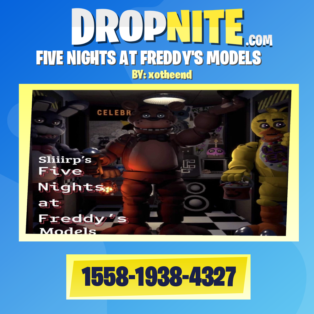 Five Nights At Freddy's Models [ xotheend ] – Fortnite Creative