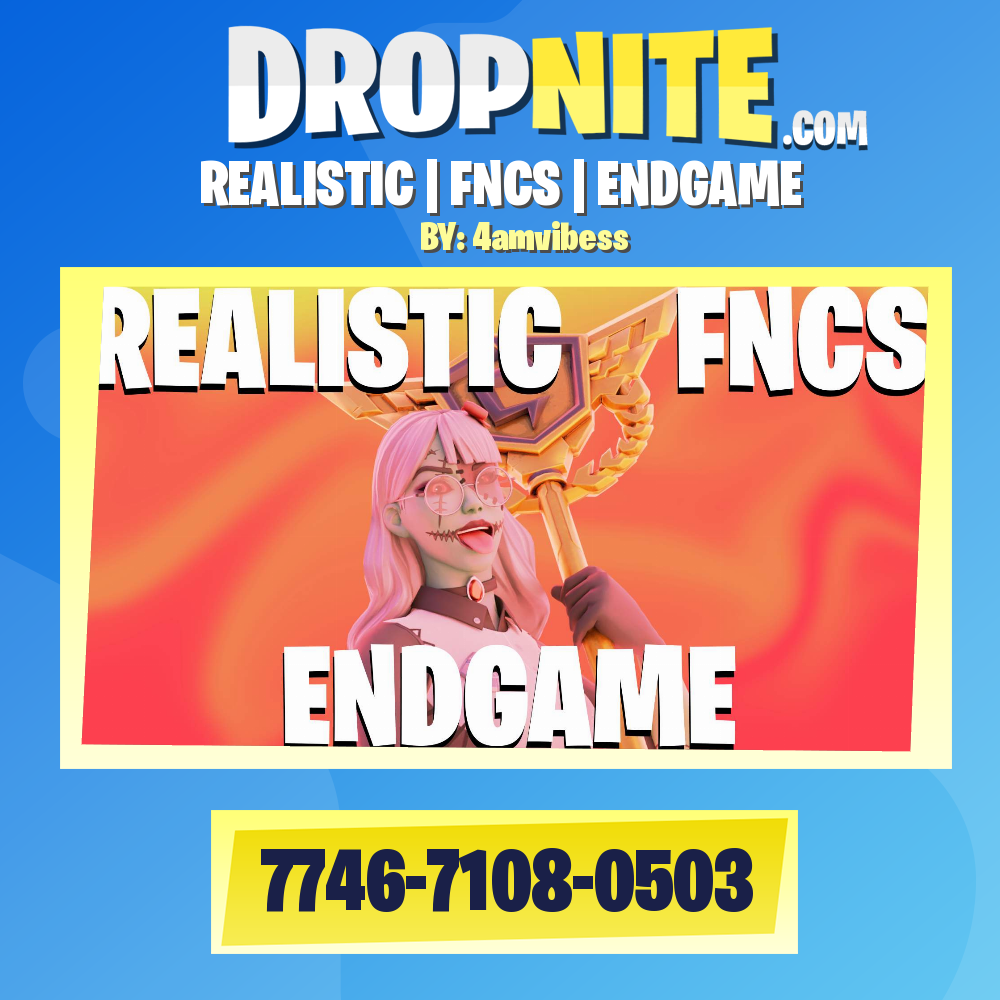 REALISTIC | FNCS | ENDGAME