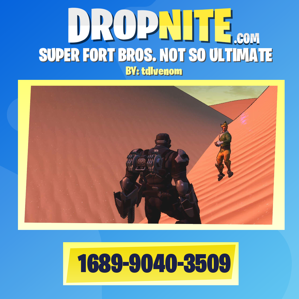 SUPER FORT BROS. NOT SO ULTIMATE