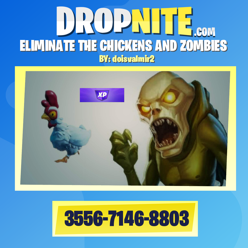 ELIMINATE THE CHICKENS AND ZOMBIES