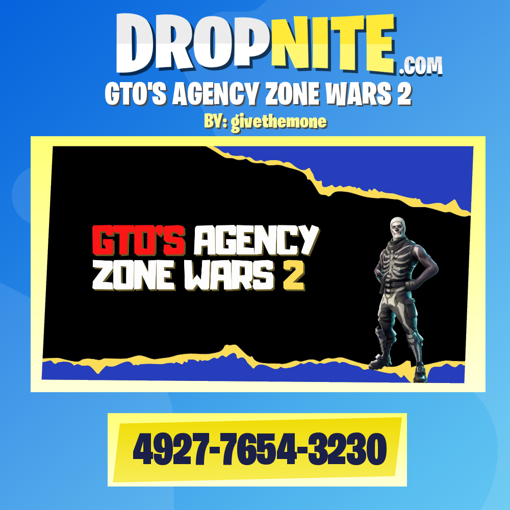 GTO'S AGENCY ZONE WARS 2