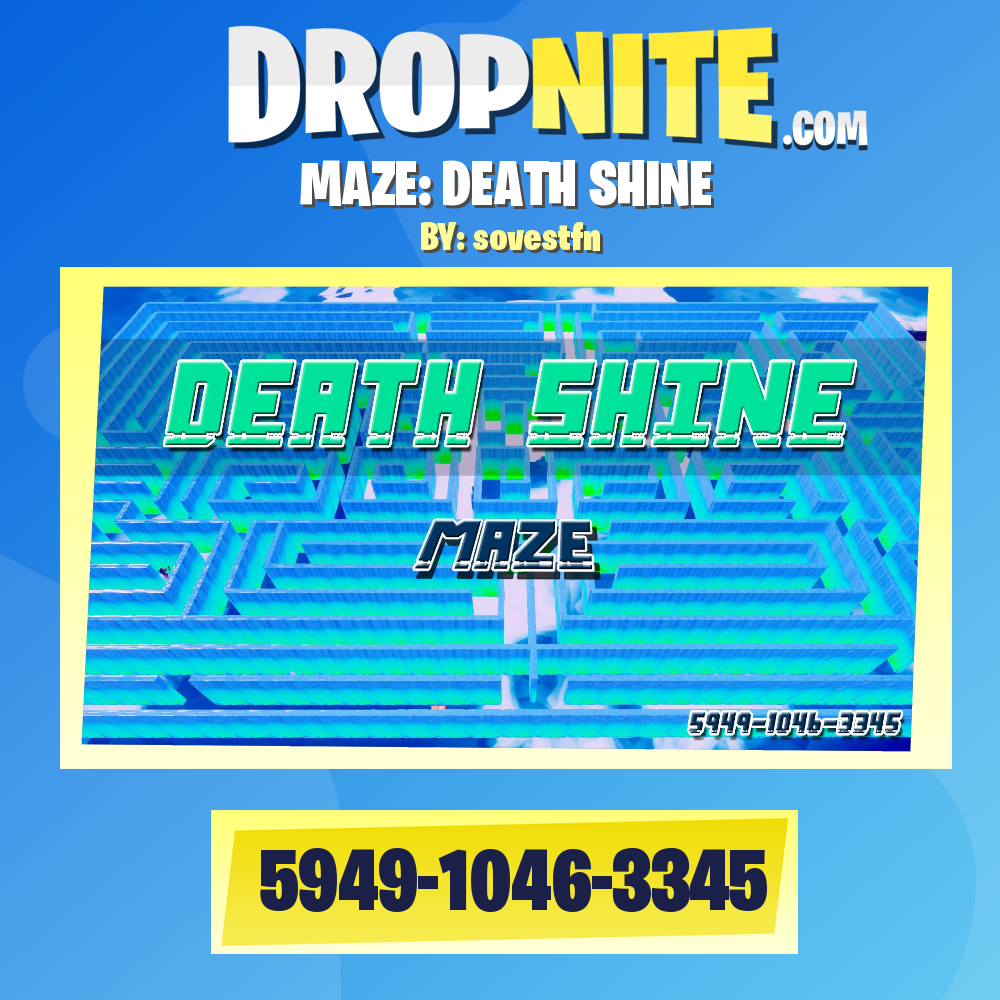 MAZE: DEATH SHINE