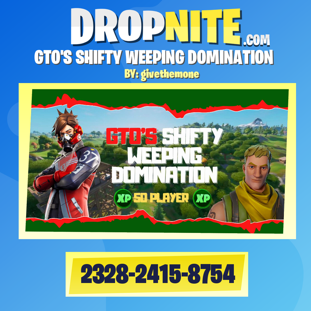 GTO'S SHIFTY WEEPING DOMINATION