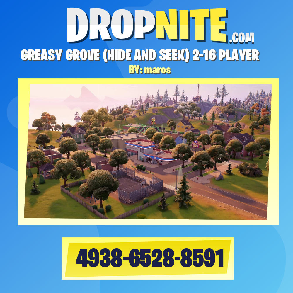 GREASY GROVE (HIDE AND SEEK) 2-16 PLAYER