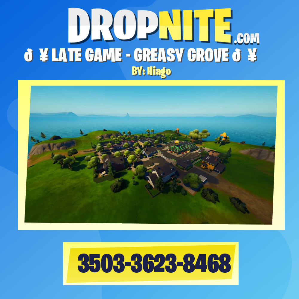 🔥 LATE GAME - GREASY GROVE 🔥