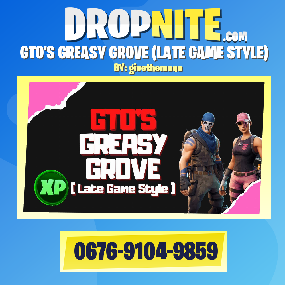 GTO'S GREASY GROVE (LATE GAME STYLE)