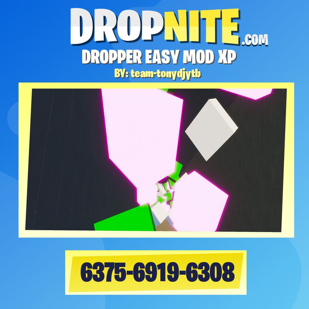 DROPPER EASY MOD XP