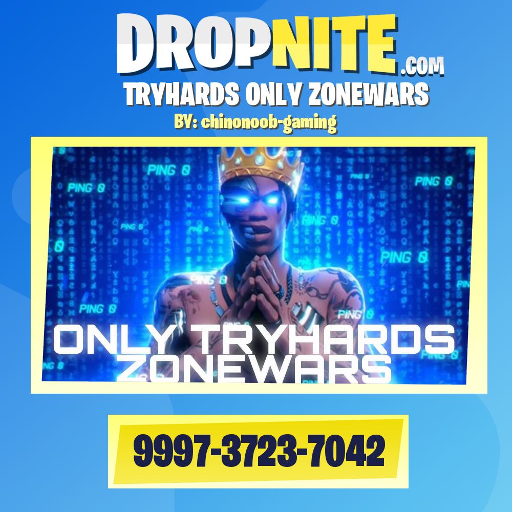TRYHARDS ONLY ZONEWARS