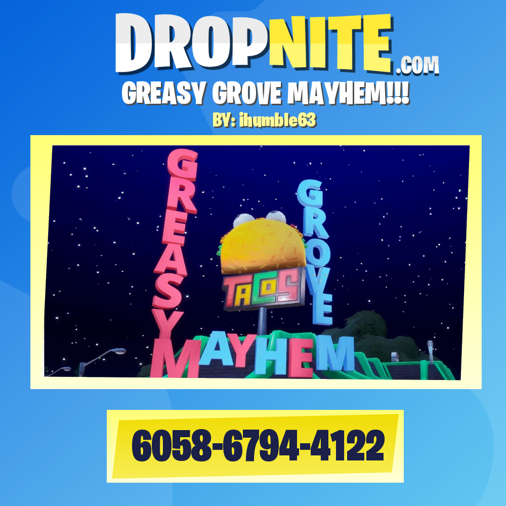 GREASY GROVE MAYHEM!!!
